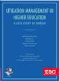 Litigation Management in Higher Education
A Case Study of Odisha